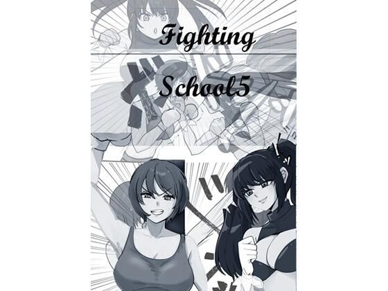【Fighting School 5】Fighting Scene